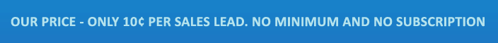 Only 10 cents per sales lead. No minimum and no subscription.